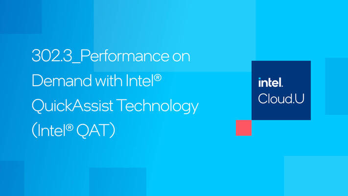 Chapter 1:Performance on Demand with Intel® QuickAssist Technology (Intel® QAT)
