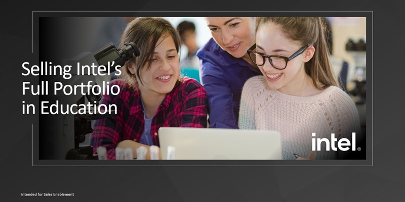 Chapter 1: Selling Intel’s full Portfolio in Education