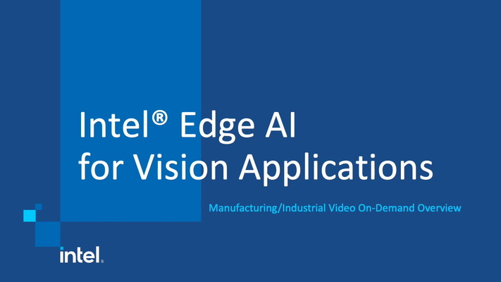 Chapter 1: Intel® Edge AI for Vision: Manufacturing