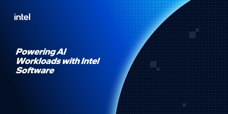 Chapter 1: Powering AI Workloads with Intel® Software