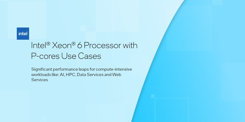Intel® Xeon® 6 Processors with P-Cores Use Cases: Significant Performance Leaps for Compute-Intensive Workloads