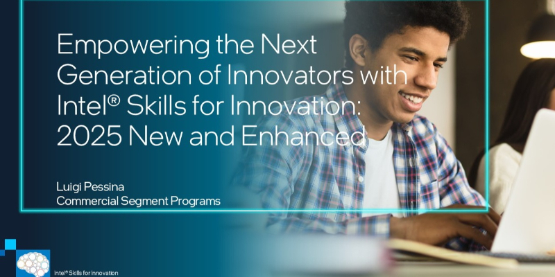 Chapter 1: Empowering the Next Generation of Innovators with Intel® Skills for Innovation - 2025 New and Enhanced