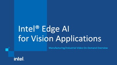 Intel&reg; Edge AI for Vision&colon; Manufacturing